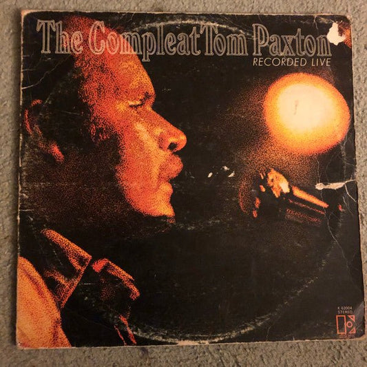 Tom Paxton - The Compleat Tom Paxton (Recorded Live) - laurelcanyonvinyl