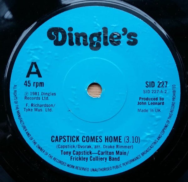 Tony Capstick & Carlton Main Frickley Colliery Band - Capstick Comes Home / The Sheffield Grinder - laurelcanyonvinyl