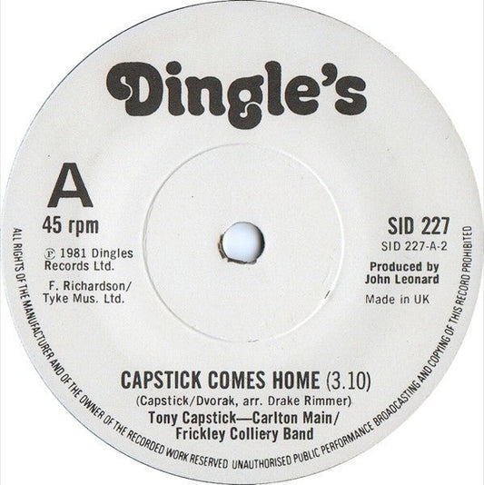 Tony Capstick - Carlton Main Frickley Colliery Band - Capstick Comes Home / The Sheffield Grinder - laurelcanyonvinyl