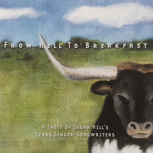 Various - From Hell To Breakfast - A Taste Of Sugar Hill's Texas Singer-Songwriters - laurelcanyonvinyl