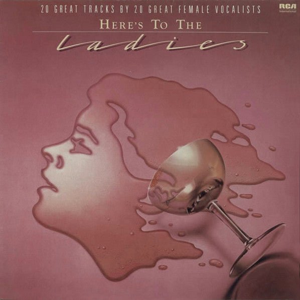 Various - Here's To The Ladies - 20 Great Tracks By 20 Great Female Vocalists - laurelcanyonvinyl