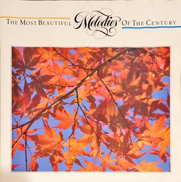 Various - The Most Beautiful Melodies Of The Century - laurelcanyonvinyl