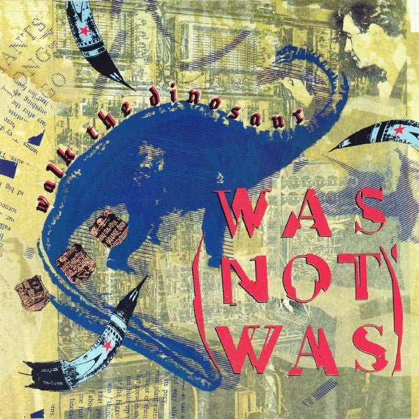 Was (Not Was) - Walk The Dinosaur - laurelcanyonvinyl