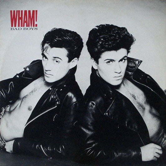 Wham! - Bad Boys - laurelcanyonvinyl