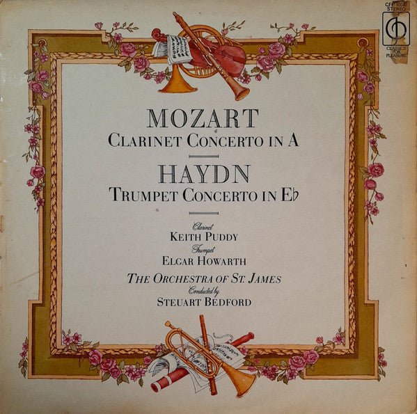 Wolfgang Amadeus Mozart, Joseph Haydn, Keith Puddy, Elgar Howarth, The Ensemble Of St. James Conducted By Steuart Bedford - Mozart Clarinet And Haydn Trumpet Concertos - laurelcanyonvinyl