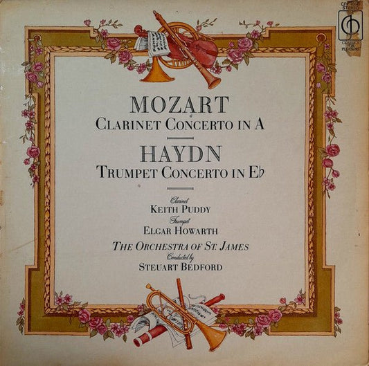 Wolfgang Amadeus Mozart, Joseph Haydn, Keith Puddy, Elgar Howarth, The Ensemble Of St. James Conducted By Steuart Bedford - Mozart Clarinet And Haydn Trumpet Concertos - laurelcanyonvinyl